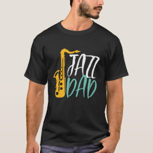 Jazz Dad Cool  Saxophone Player Father T-shirt