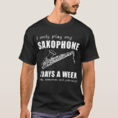 Jazz en grinniken - Ik speel mijn saxofoon slechts T-shirt (Voorkant)