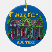 Jazz Fest Houses Ceramic Ornament (Voorkant)