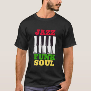 Jazz Funk & Soul Afro Retro  Music 1 T-shirt