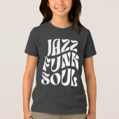 Jazz Funk Soul Typografie Tri-Blend Shirt (Voorkant)