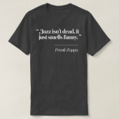 Jazz is dood, het ruikt gewoon grappig t-shirt (Design voorkant)