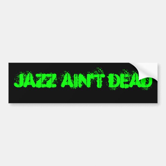 JAZZ IS GEEN DODE Bumpersticker (Voorkant)