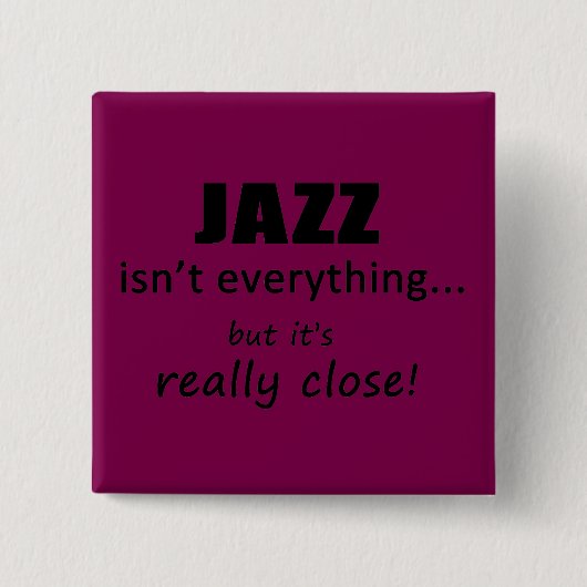 Jazz is niet alles vierkante button 5,1 cm (Voorkant)