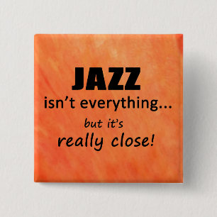 Jazz is niet alles vierkante button 5,1 cm