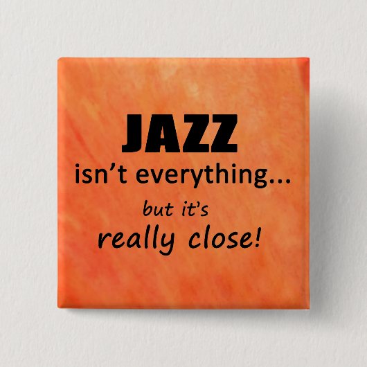 Jazz is niet alles vierkante button 5,1 cm (Voorkant)