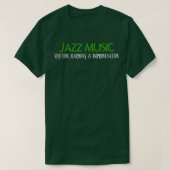 Jazz Music - Rhythm Harmony & Improvisation 1442 T-shirt (Design voorkant)