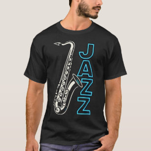 Jazz - Saxofoonspeler Muziek T-shirt