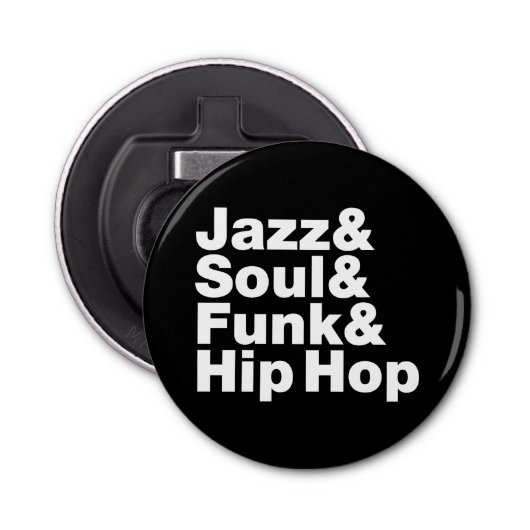 Jazz & Soul & Funk & Hip Hop Button Flesopener (Voorkant)
