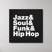 Jazz & Soul & Funk & Hip Hop Canvas Afdruk (Voorkant)