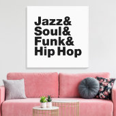 Jazz & Soul & Funk & Hip Hop Canvas Afdruk (Insitu (Woonkamer))
