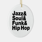 Jazz & Soul & Funk & Hip Hop Keramisch Ornament (Rechts)