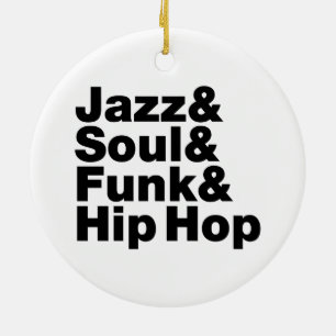 Jazz & Soul & Funk & Hip Hop Keramisch Ornament