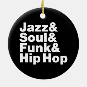Jazz & Soul & Funk & Hip Hop Keramisch Ornament
