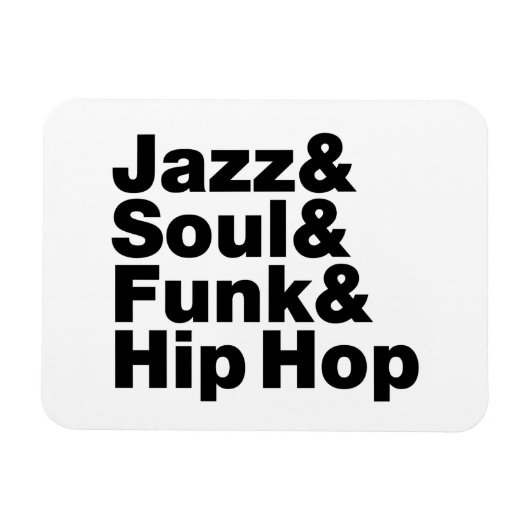 Jazz & Soul & Funk & Hip Hop Magneet (Horizontaal)