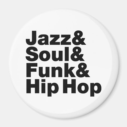 Jazz & Soul & Funk & Hip Hop Magneet (Voorkant)