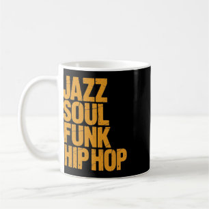Jazz Soul Funk Hip-hop – Muziek Cultuur Koffiemok