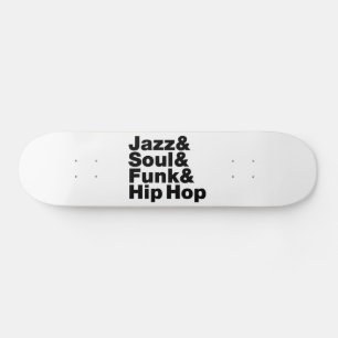 Jazz & Soul & Funk & Hip Hop Persoonlijk Skateboard