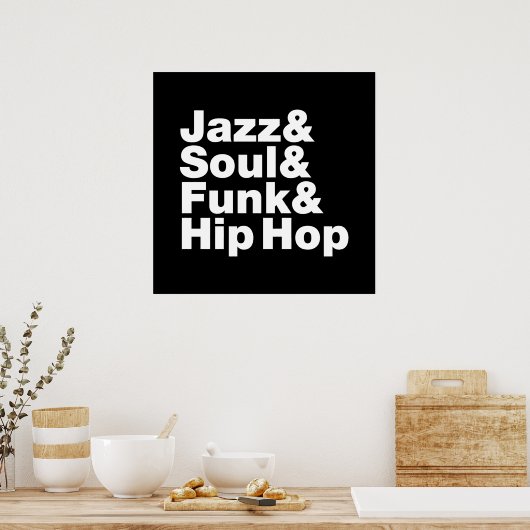 Jazz & Soul & Funk & Hip Hop Poster (Keuken)