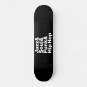 Jazz & Soul & Funk & Hip Hop Skateboard (Voorkant)