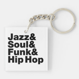 Jazz & Soul & Funk & Hip Hop Sleutelhanger
