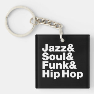 Jazz & Soul & Funk & Hip Hop Sleutelhanger