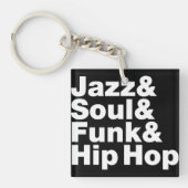 Jazz & Soul & Funk & Hip Hop Sleutelhanger (Voorkant)