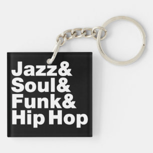 Jazz & Soul & Funk & Hip Hop Sleutelhanger