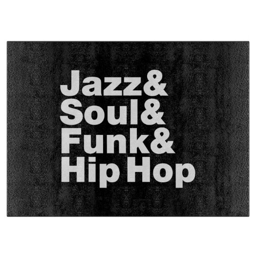 Jazz & Soul & Funk & Hip Hop Snijplank (Voorkant)