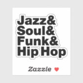 Jazz & Soul & Funk & Hip Hop Sticker (Vel)