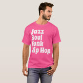 Jazz Soul Funk Hip Hop T-shirt (Voorkant volledig)