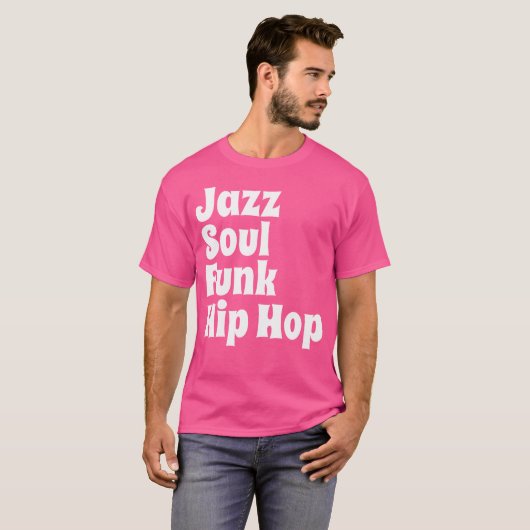 Jazz Soul Funk Hip Hop T-shirt (Voorkant volledig)
