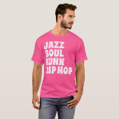 Jazz Soul Funk Hip Hop T-shirt (Voorkant volledig)