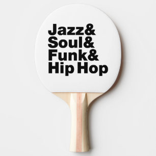 Jazz & Soul & Funk & Hip Hop Tafeltennisbatje