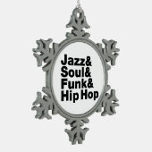 Jazz & Soul & Funk & Hip Hop Tin Sneeuwvlok Ornament (Links)