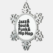 Jazz & Soul & Funk & Hip Hop Tin Sneeuwvlok Ornament (Rechts)