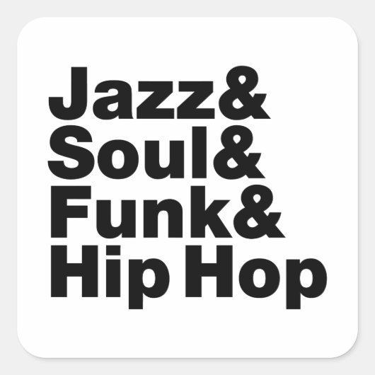 Jazz & Soul & Funk & Hip Hop Vierkante Sticker (Voorkant)