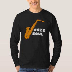Jazz Soul voor Jazz Musicians en Jazz T-shirt