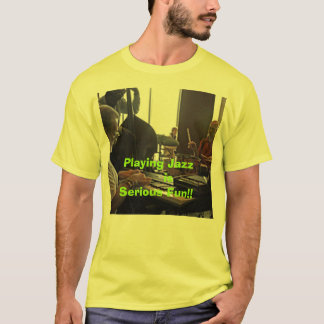 Jazz spelen... t-shirt