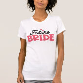 JAZZY Bridal Party Shirt, Future Bride T-shirt (Voorkant)