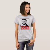 JD Vance is raar T-shirt (Voorkant volledig)