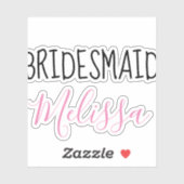 Je aangepaste bridesmaid Weddenschap Typografie Sticker (Vel)