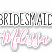 Je aangepaste bridesmaid Weddenschap Typografie Sticker (Voorkant)
