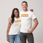 Je abonneren t-shirt (Unisex)