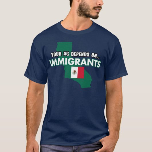 Je AG is afhankelijk van immigranten T-shirt (Voorkant)