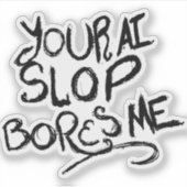 Je AI-brij Boring Me Sticker (Voorkant)