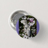 Je Angels zijn altijd bij je bloemenbloem. Ronde Button 3,2 Cm (Voorkant /achterkant)