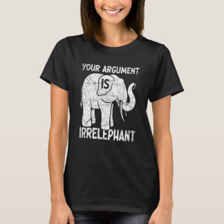 Je Argument Is Olifant T-shirt