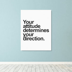Je Attitude Bepaalt Je Richting Canvas Afdruk