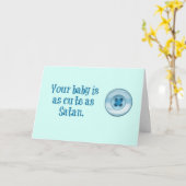 Je baby is zo mooi als een knop. Of Satan. Kaart (Gele Bloem)